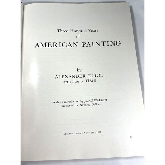 Three Hundred Years of American Painting by Alexander Eliot 1957 Hardcover Book - Picture 7 of 11